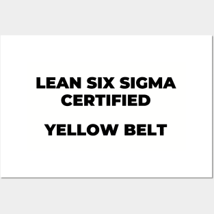 LEAN SIX SIGMA CERTIFIED - YELLOW BELT Posters and Art